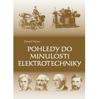 Pohledy do minulosti elektrotechniky - eKNIHA Pohledy do minulosti elektrotechniky - eKNIHA