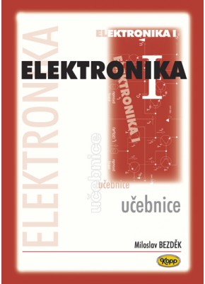 Elektronika I - učebnice - 3. vydání Elektronika I - učebnice - 3. vydání