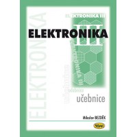 Elektronika III - učebnice - 2. vydání Elektronika III - učebnice - 2. vydání