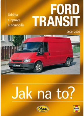 FORD TRANSIT • 2000 - 2006 • Jak na to? č. 110 • SLEVA • FORD TRANSIT • 2000 - 2006 • Jak na to? č. 110 • SLEVA •