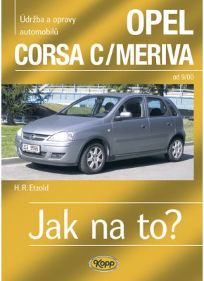 OPEL CORSA C/MERIVA • od 9/00 • Jak na to? č. 92 OPEL CORSA C/MERIVA • od 9/00 • Jak na to? č. 92