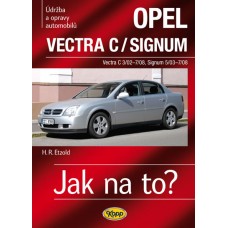 OPEL VECTRA C/SIGNUM • 2002–2008 • Jak na to? č. 109 • SLEVA • OPEL VECTRA C/SIGNUM • 2002–2008 • Jak na to? č. 109 • SLEVA •