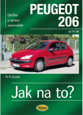 PEUGEOT 206 • od 10/98 • Jak na to? č. 65 PEUGEOT 206 • od 10/98 • Jak na to? č. 65