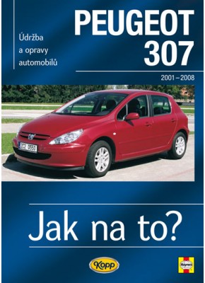 PEUGEOT 307 • 2001–2008 • Jak na to? č. 89 • SLEVA •