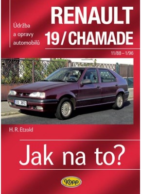 RENAULT 19/CHAMADE • 11/88 - 1/96 • Jak na to? č. 9 RENAULT 19/CHAMADE • 11/88 - 1/96 • Jak na to? č. 9