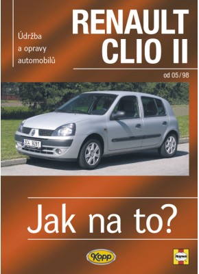RENAULT CLIO II • od 05/98 • Jak na to? č. 87 RENAULT CLIO II • od 05/98 • Jak na to? č. 87