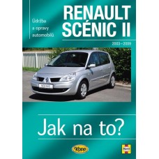 RENAULT SCÉNIC II • 2003 – 2009 • Jak na to? č. 104 • SLEVA • RENAULT SCÉNIC II • 2003 – 2009 • Jak na to? č. 104 • SLEVA •
