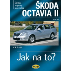 ŠKODA OCTAVIA II • od 6/04 • Jak na to? č. 98 ŠKODA OCTAVIA II • od 6/04 • Jak na to? č. 98