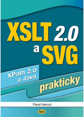 XSLT 2.0 a SVG prakticky XSLT 2.0 a SVG prakticky