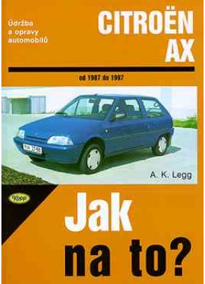 CITROËN AX • 1987 - 1997  • Jak na to? č. 56 ►SLEVA◄