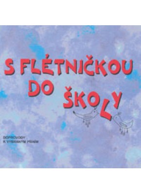 CD - S flétničkou do školy CD - S flétničkou do školy