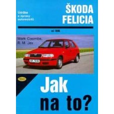 ŠKODA FELICIA • od 1995 • Jak na to? č. 48 • SLEVA • - !!! POSLEDNÍ KUS !!! ŠKODA FELICIA • od 1995 • Jak na to? č. 48 • SLEVA • - !!! POSLEDNÍ KUS !!!