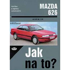 MAZDA 626 • 4/83 - 11/91 • Jak na to? č. 17 • SLEVA • MAZDA 626 • 4/83 - 11/91 • Jak na to? č. 17 • SLEVA •