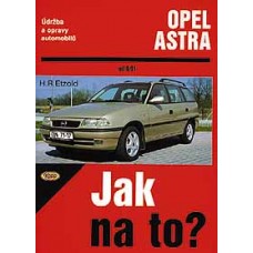OPEL ASTRA F • 9/91 - 3/98 • Jak na to? č. 22 • SLEVA • OPEL ASTRA F • 9/91 - 3/98 • Jak na to? č. 22 • SLEVA •