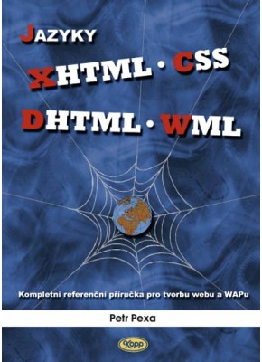 Jazyky XHTML, CSS, DHTML, WML • SLEVA • Jazyky XHTML, CSS, DHTML, WML • SLEVA •