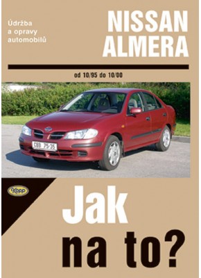 NISSAN ALMERA • 10/1995 - 10/2000 • Jak na to? č. 81 NISSAN ALMERA • 10/1995 - 10/2000 • Jak na to? č. 81