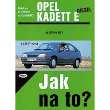 OPEL KADETT E diesel • 9/84 - 8/91 • Jak na to? č. 8 ►SLEVA◄ OPEL KADETT E diesel • 9/84 - 8/91 • Jak na to? č. 8 ►SLEVA◄