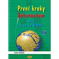 První kroky Internetem aneb Je to na WWW! • DOPRODEJ První kroky Internetem aneb Je to na WWW! • DOPRODEJ
