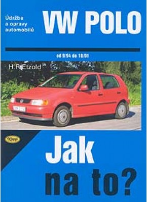 VW POLO • 9/94 - 10/01 • Jak na to? č. 46 VW POLO • 9/94 - 10/01 • Jak na to? č. 46