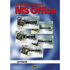 Spolupráce aplikací MS Office Spolupráce aplikací MS Office