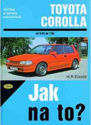 TOYOTA COROLLA • 5/83 - 7/92 • Jak na to? č. 55